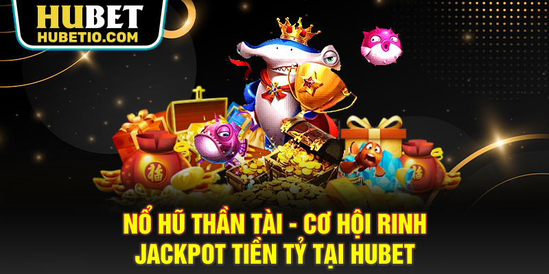 Nổ hũ thần tài